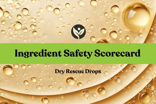 Ingredient Safety Scorecard for Dry Rescue Drops